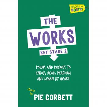 The Works Key Stage 2 (Macmillan Poetry) (Paperback)
