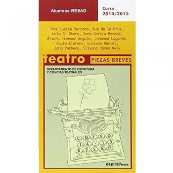 Alumnos. Teatro piezas breves. Curso 2014-2015 (Tapa blanda).