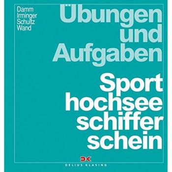 Übungen und Aufgaben Sporthochseeschifferschein