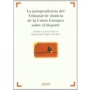 La jurisprudencia del tribunal de justicia de la unión europea sobre deporte