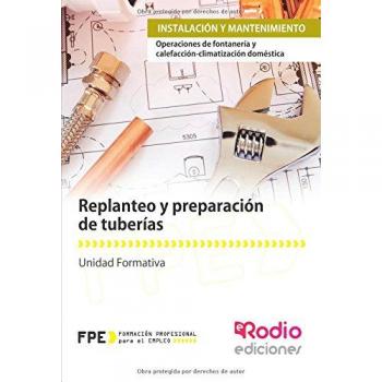 Replanteo y preparación de tuberías. Instalación y mantenimiento (Tapa blanda).