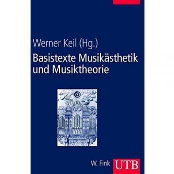 Basistexte Musikästhetik und Musiktheorie