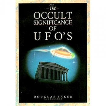 The Occult Significance of U.F.O.'s