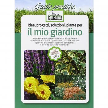Idee, progetti, soluzioni, piante per il mio giardino
