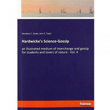 Hardwicke's Science-Gossip