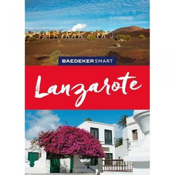 Baedeker Smart Reiseführer Lanzarote: Reiseführer Mit Spiralbindung Inkl. Faltkarte Und Reiseatlas
