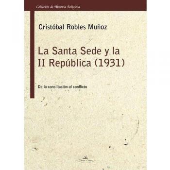 LA SANTA SEDE Y LA II REPUBLICA (1931)