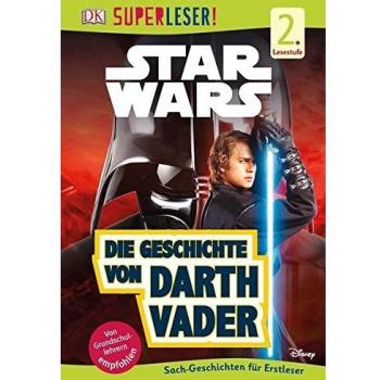 Superleser! Star WarsTM Die Geschichte von Darth Vader: Lesestufe 2