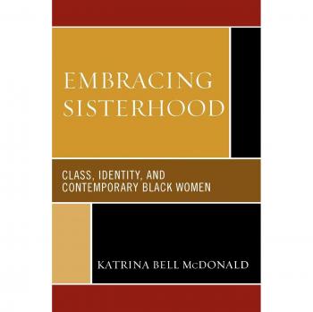 Embracing Sisterhood by McDonald & Katrina Bell & Johns Hopkins University