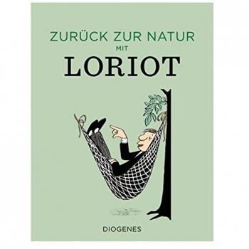 Zurück zur Natur mit Loriot