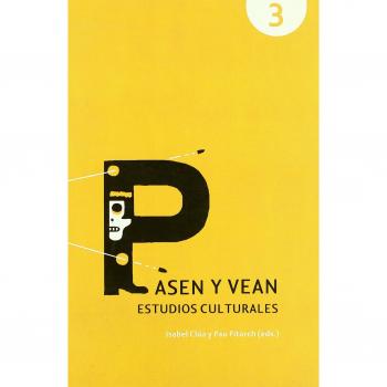 Pasen y vean. Estudios culturales: 3