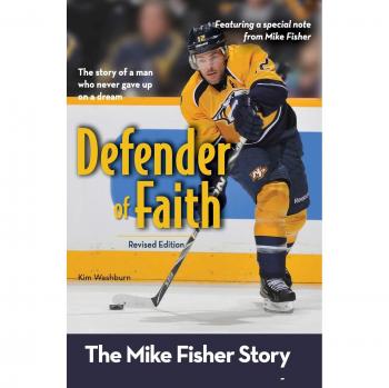 Defender of Faith, Revised Edition: The Mike Fisher Story (ZonderKidz Biography)