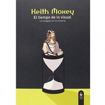 El tiempo de lo visual: La imagen en la historia