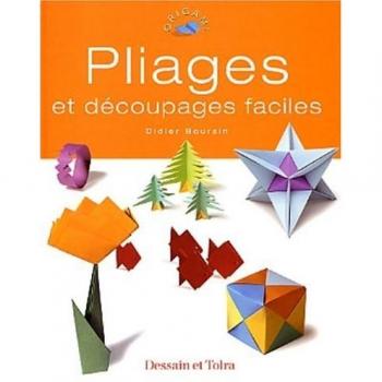 Pliages et découpages faciles (Loisirs Creat P)