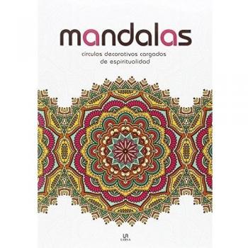 Mandalas Círculos Decorativos Cargados de Espiritualidad (Mandalas Zen)