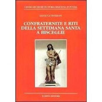 Confraternite e riti della settimana santa a Bisceglie