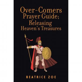 Ajayi, Beatrice: Over-Comers Prayer Guide; Releasing Heaven'S Treasures