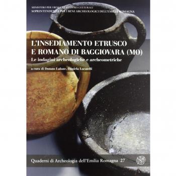 L'insediamento etrusco e romano di Baggiovara