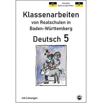 Deutsch 5 Klassenarbeiten von Realschulen in Baden-Württemberg mit Lösungen