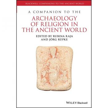 Vitalsource Technologies, Inc. A Companion To The Archaeology Of Religion In The Ancient World