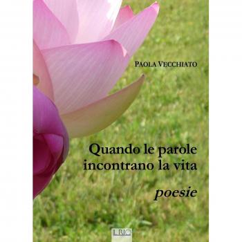 Quando le parole incontrano la vita