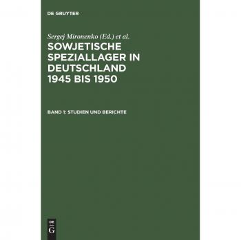 Sowjetische Speziallager in Deutschland 1945 Bis 1950