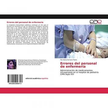 Errores del personal de enfermería: Administración de medicamentos intravenosos en el hospital de pediatría CMN Siglo XXI
