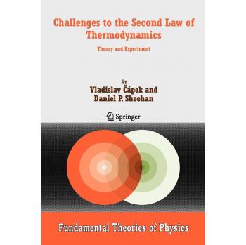 Challenges to The Second Law of Thermodynamics: Theory and Experiment