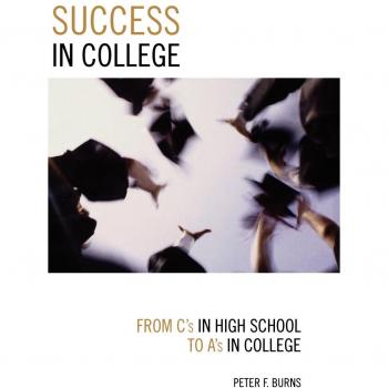 Success in College: From C's in High School to A's in College