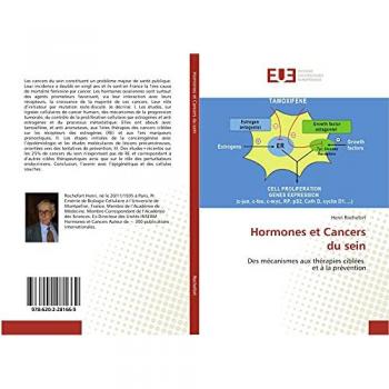 Rochefort, Henri: Hormones et Cancers du sein