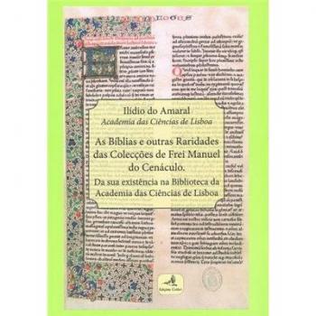 As bíblias e outras raridades das colecções de frei manuel do cenáculo