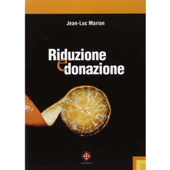 Riduzione e donazione. Ricerche su Husserl, Heidegger e la fenomenologia