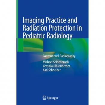 Imaging Practice and Radiation Protection in Pediatric Radiology