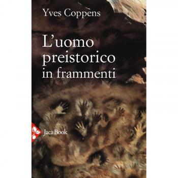 L'uomo preistorico in frammenti