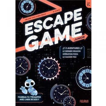 Escape Game Junior : 3 aventures (Le dernier dragon / Opération pizza / Le hacker fou)