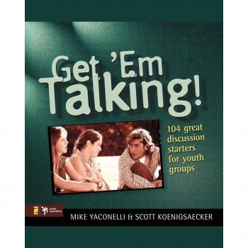 Get 'em Talking: 104 Discussion Starters for Youth Groups (Youth Specialties S)
