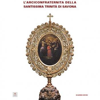 L'arciconfraternita della Santissima Trinità di Savona