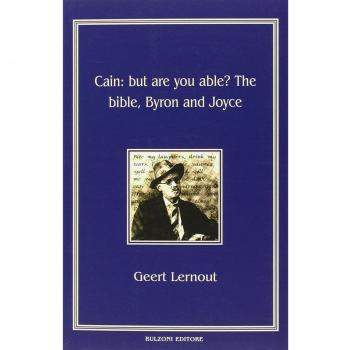 Cain. But are you able? The Bible, Byron and Joyce