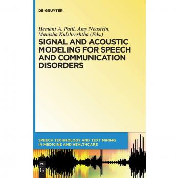 Signal and Acoustic Modeling for Speech and Communication Disorders
