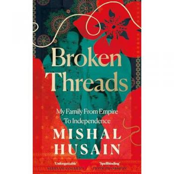 Mishal Husain Broken Threads