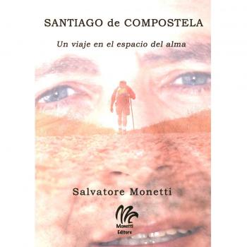 Santiago de Compostela. Un viaje en el espacio del alma