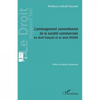 L'aménagement conventionnel de la société commerciale en droit français et en droit OHADA