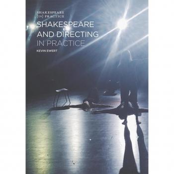 Shakespeare and Directing in Practice