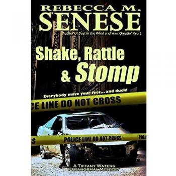 Shake, Rattle & Stomp: A Tiffany Waters Paranormal Mystery