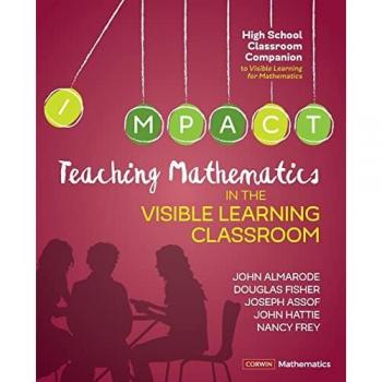 Corwin Press Teaching Mathematics in the Visible Learning Classroom, High School (Paperback)