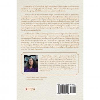 Coming Full Circle: One Woman's Journey through Spiritual Crisis: Memoirs of a Woman Who Found Her Way Out of the Maze of Bipolar Disorder and Learned to Create a Balanced Life.