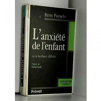 L'Anxiété de l'enfant ou le Bonheur difficile (Formation Sante)