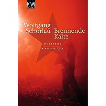 Schorlau, Wolfgang: Brennende Kälte