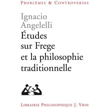 Études sur Frege et la philosophie traditionnelle