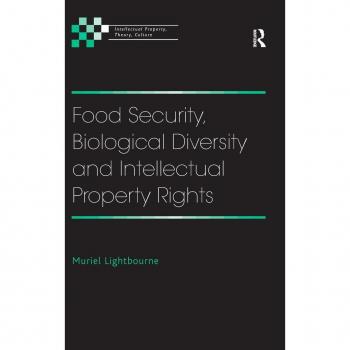Food Security, Biological Diversity and Intellectual Property Rights, Intellectual Property, Theory, Culture